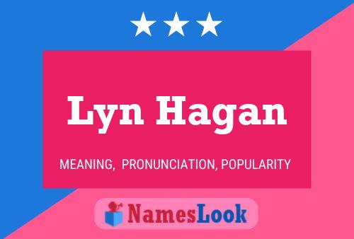 Lyn Hagan 名字海报