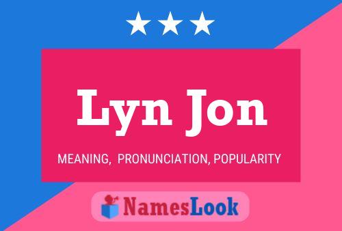 Lyn Jon 名字海报