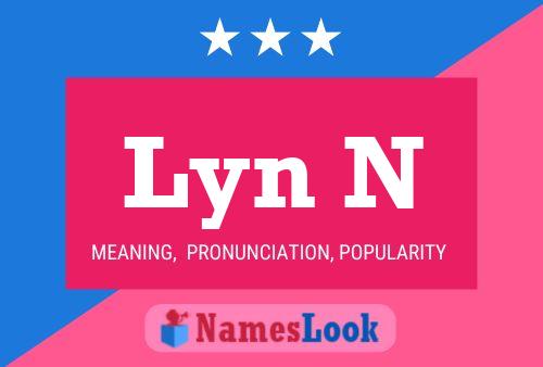 Lyn N 名字海报