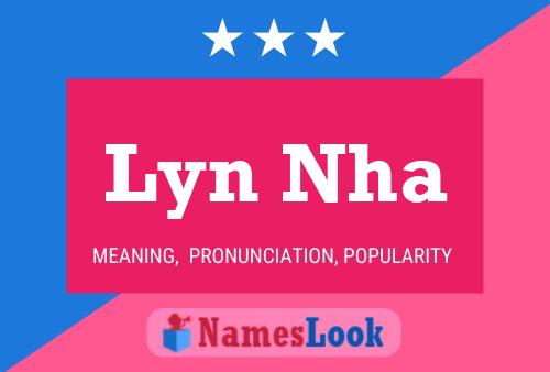 Lyn Nha 名字海报