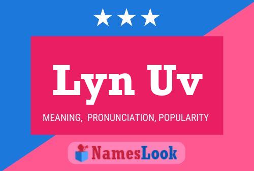 Lyn Uv 名字海报