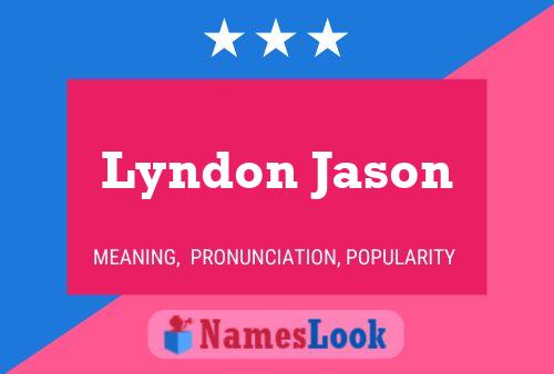 Lyndon Jason 名字海报