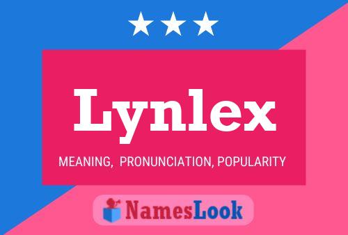 Lynlex 名字海报