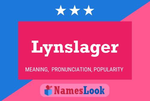 Lynslager 名字海报