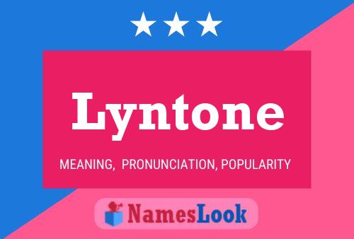 Lyntone 名字海报