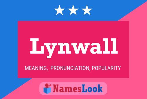 Lynwall 名字海报