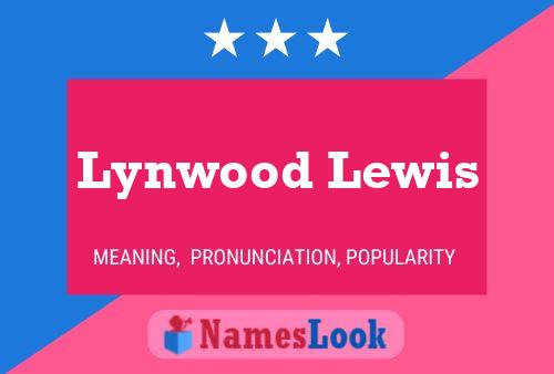 Lynwood Lewis 名字海报