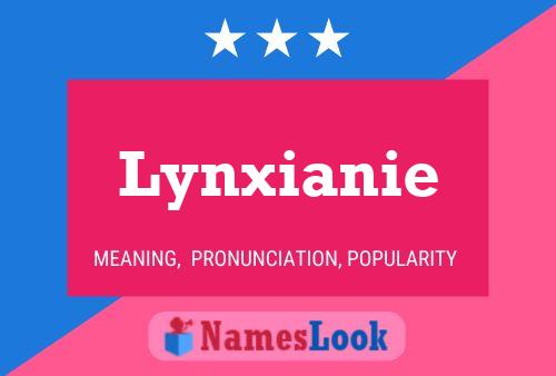 Lynxianie 名字海报