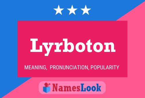 Lyrboton 名字海报