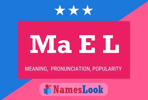 Ma E L 名字海报