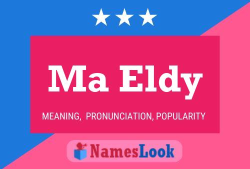 Ma Eldy 名字海报