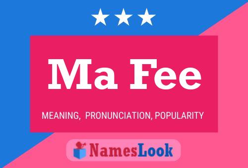 Ma Fee 名字海报