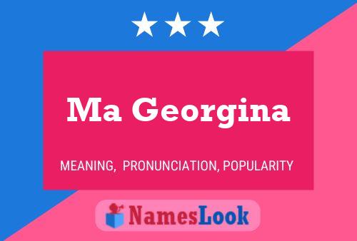 Ma Georgina 名字海报