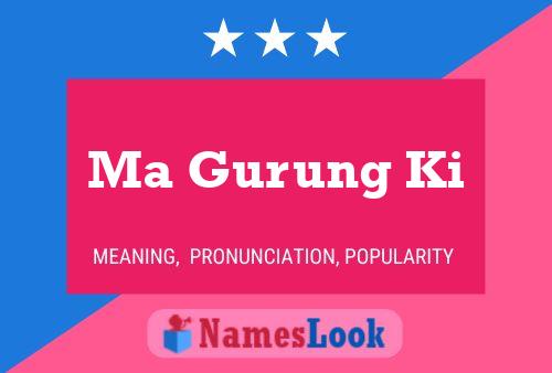 Ma Gurung Ki 名字海报