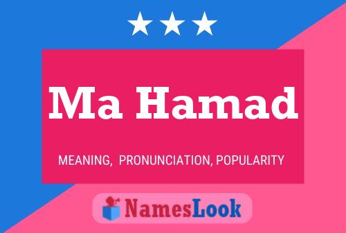 Ma Hamad 名字海报