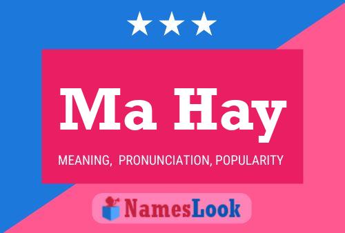 Ma Hay 名字海报