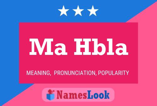 Ma Hbla 名字海报