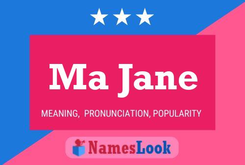 Ma Jane 名字海报