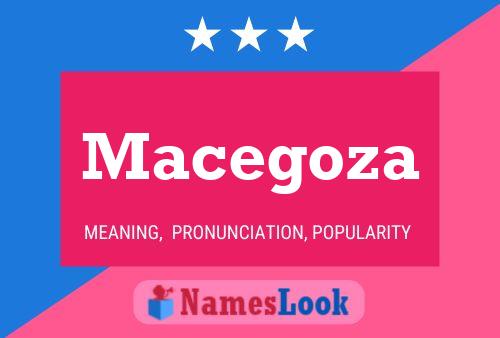 Macegoza 名字海报