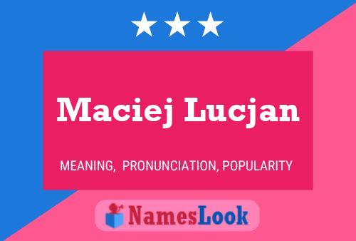 Maciej Lucjan 名字海报