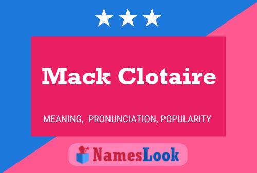 Mack Clotaire 名字海报