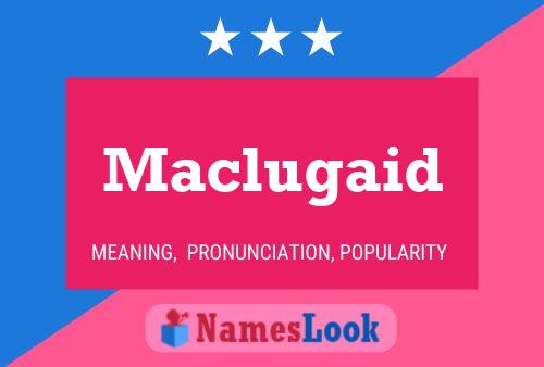 Maclugaid 名字海报