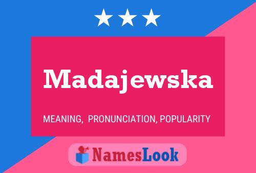 Madajewska 名字海报