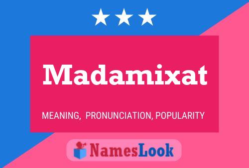 Madamixat 名字海报