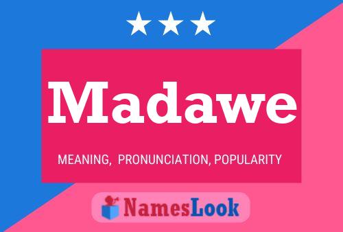 Madawe 名字海报