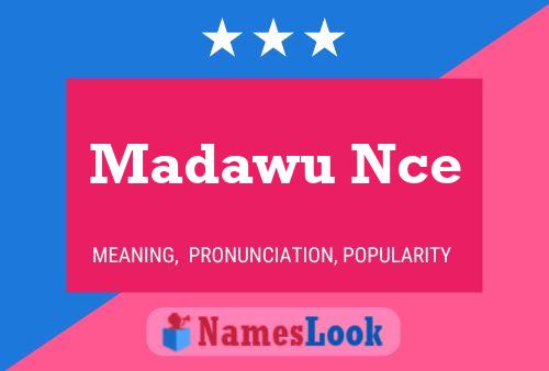 Madawu Nce 名字海报