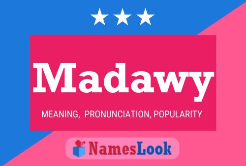 Madawy 名字海报