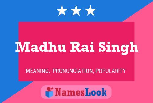 Madhu Rai Singh 名字海报