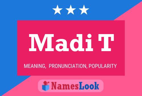 Madi T 名字海报