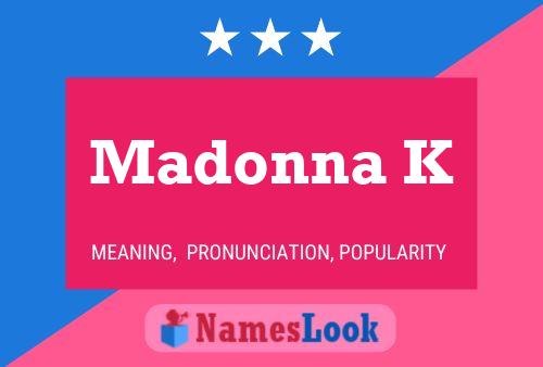 Madonna K 名字海报