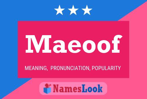 Maeoof 名字海报