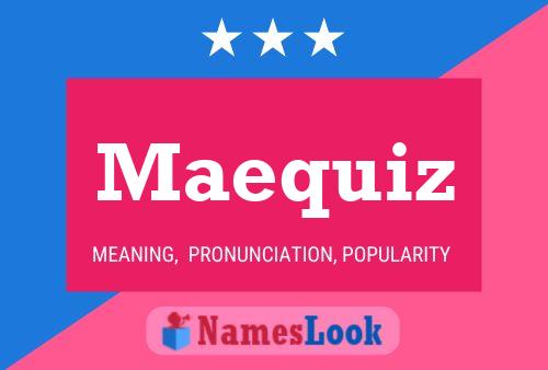 Maequiz 名字海报