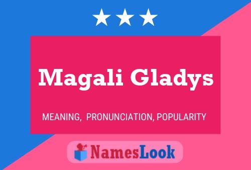 Magali Gladys 名字海报