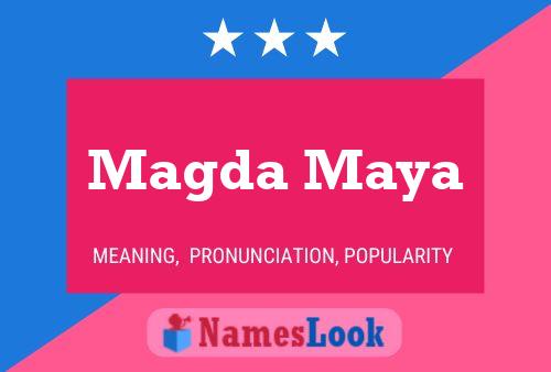 Magda Maya 名字海报