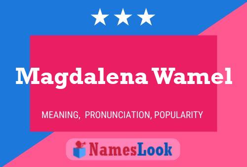 Magdalena Wamel 名字海报