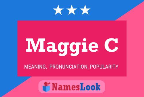 Maggie C 名字海报