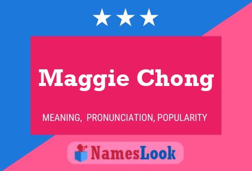 Maggie Chong 名字海报