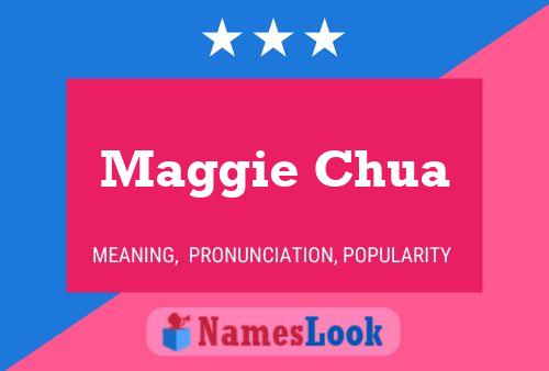 Maggie Chua 名字海报