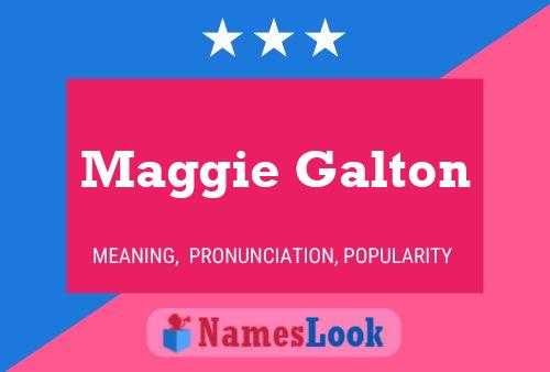 Maggie Galton 名字海报