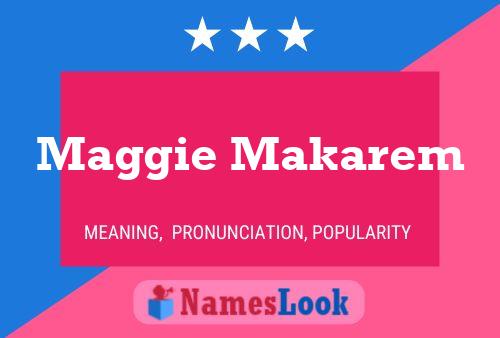 Maggie Makarem 名字海报