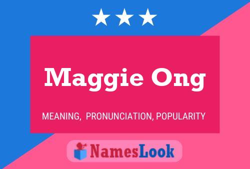 Maggie Ong 名字海报