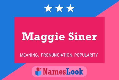 Maggie Siner 名字海报