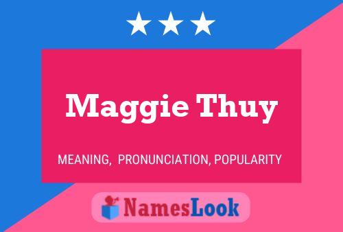 Maggie Thuy 名字海报