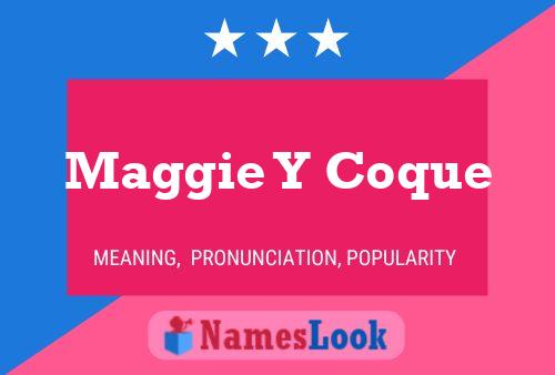 Maggie Y Coque 名字海报