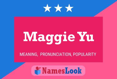 Maggie Yu 名字海报