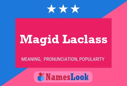 Magid Laclass 名字海报